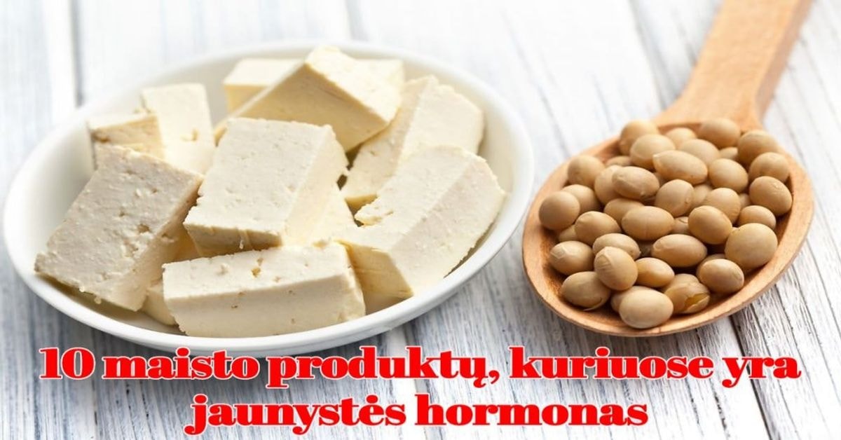 maistas, kuriame yra jaunystės hormonas