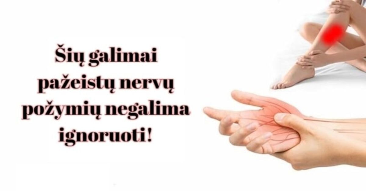 nervų pažeidimo požymiai
