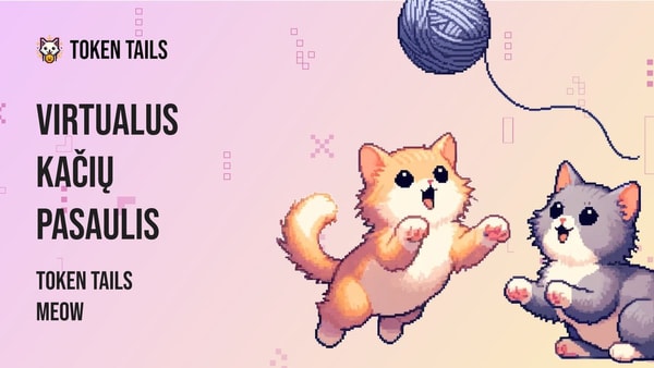token tails - virtualus kačių pasaulis